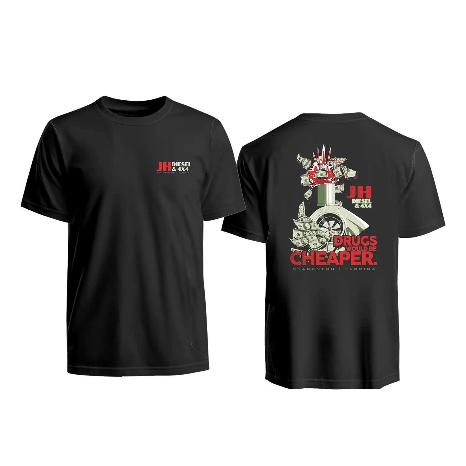 JH's Diesel Drugs Would Be Cheaper Shirt