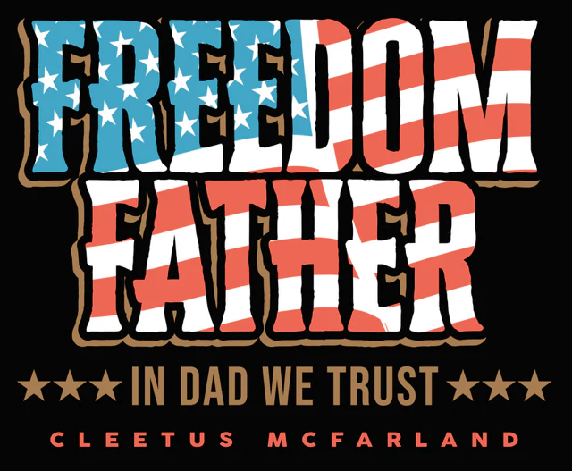 1847-freedom-father-shirt-2.webp Freedom Father Shirt