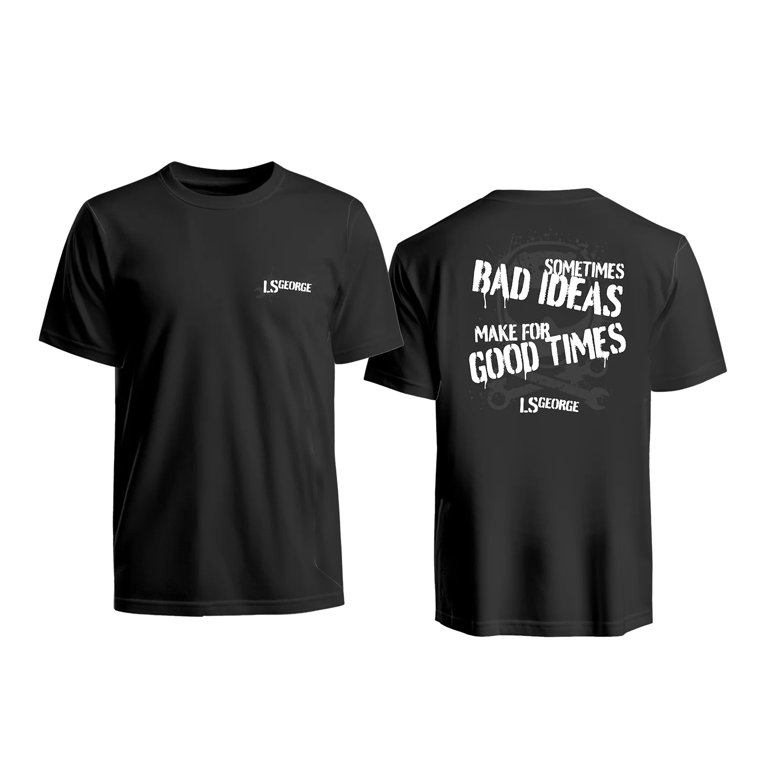 LS George's Bad Ideas Shirt (Black or Grey)