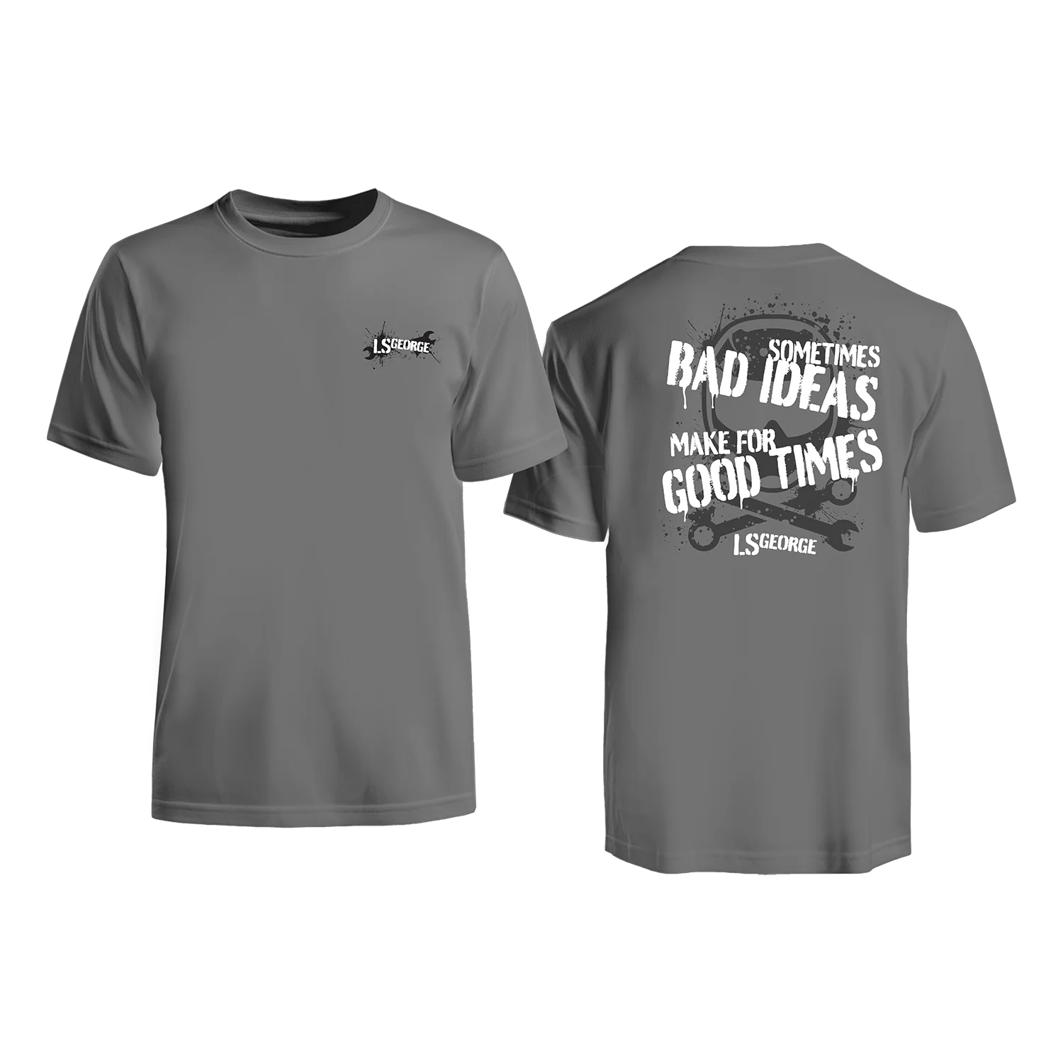 LS George's Bad Ideas Shirt (Black or Grey)